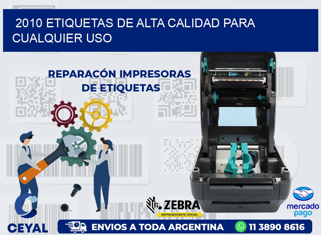2010 ETIQUETAS DE ALTA CALIDAD PARA CUALQUIER USO