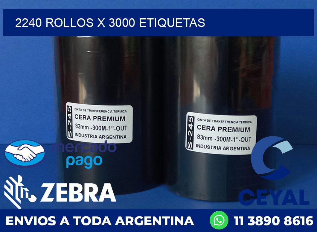2240 ROLLOS X 3000 ETIQUETAS