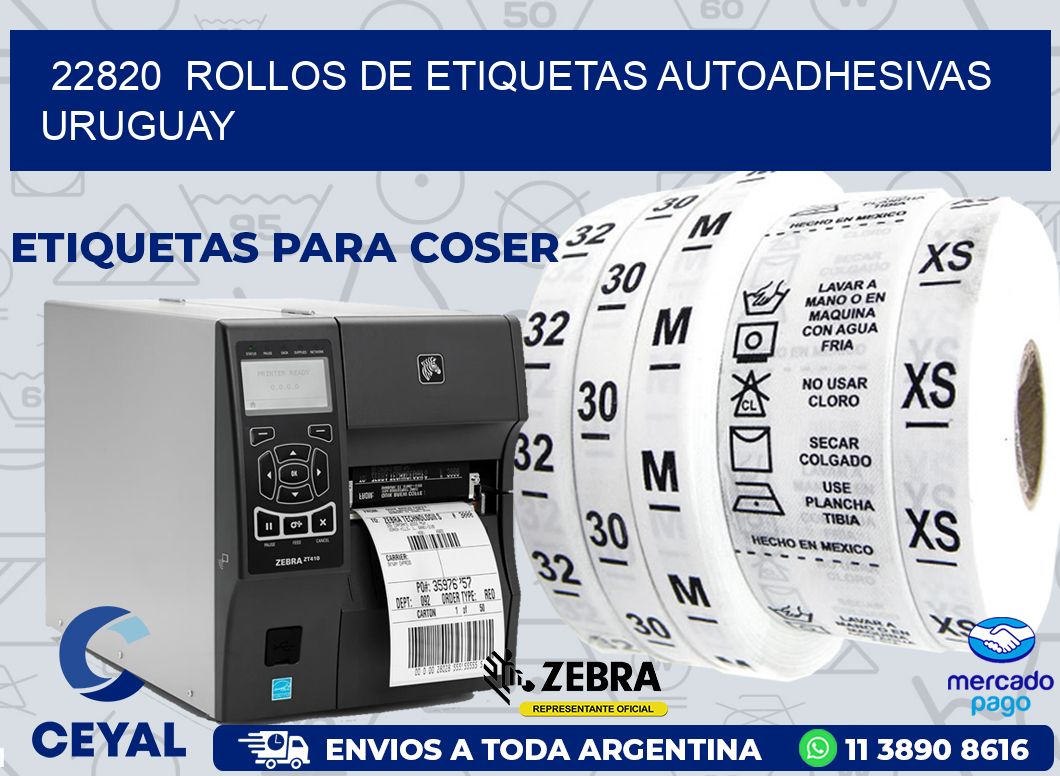 22820 ROLLOS DE ETIQUETAS AUTOADHESIVAS URUGUAY