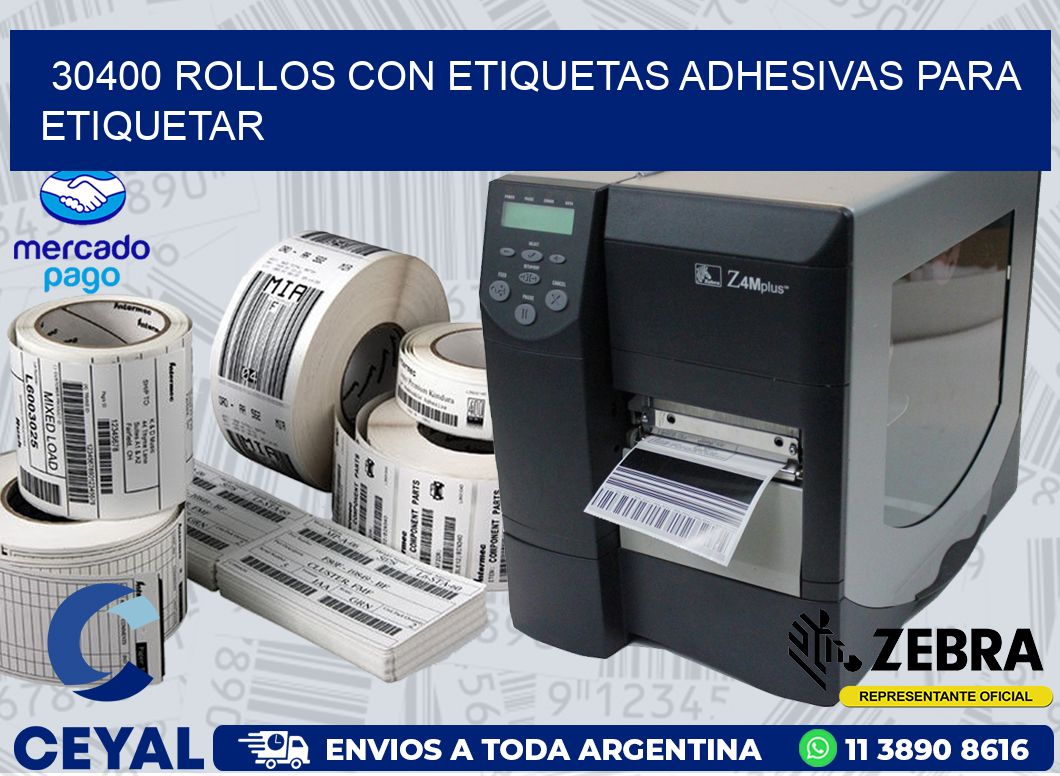 30400 ROLLOS CON ETIQUETAS ADHESIVAS PARA ETIQUETAR
