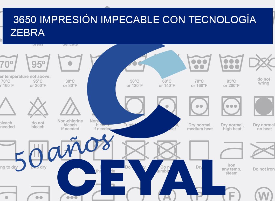 3650 IMPRESIÓN IMPECABLE CON TECNOLOGÍA ZEBRA