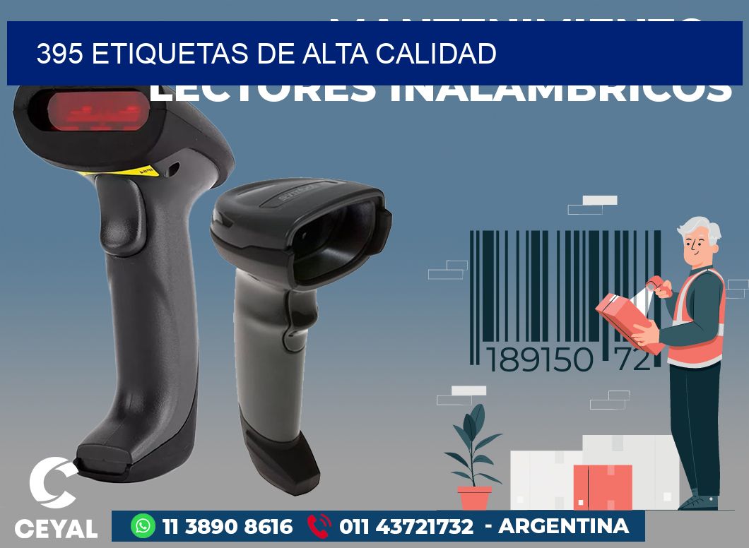 395 ETIQUETAS DE ALTA CALIDAD
