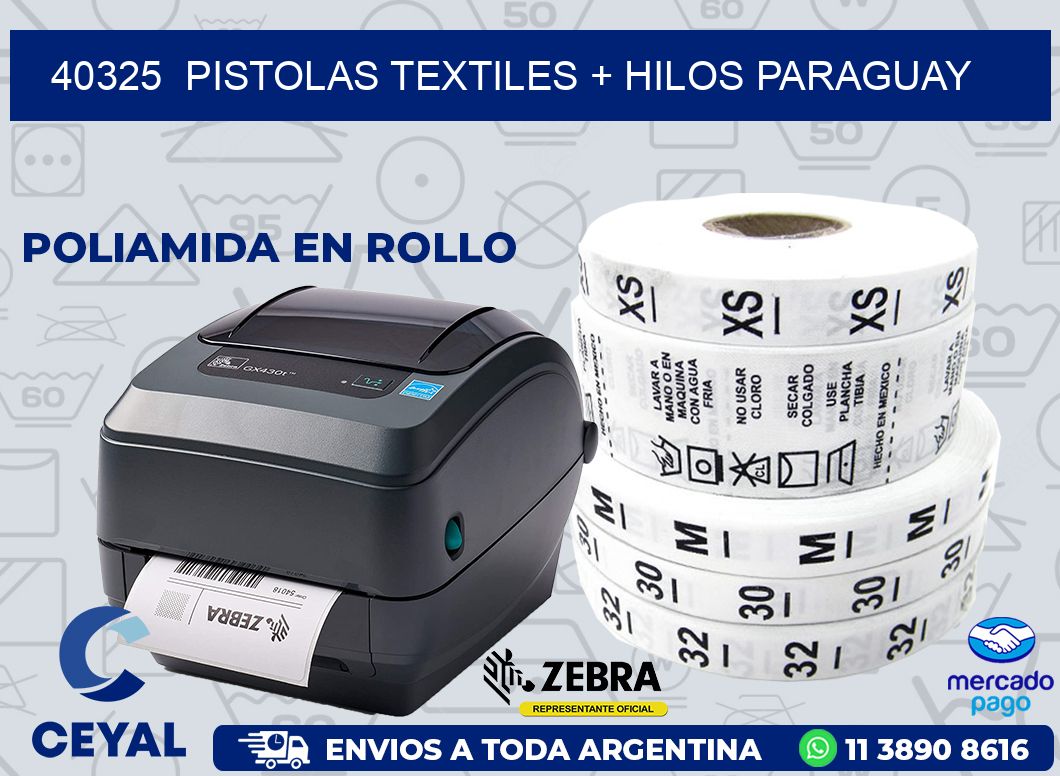 40325  PISTOLAS TEXTILES + HILOS PARAGUAY