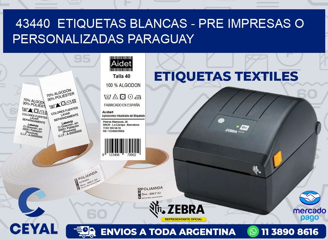43440 ETIQUETAS BLANCAS - PRE IMPRESAS O PERSONALIZADAS PARAGUAY