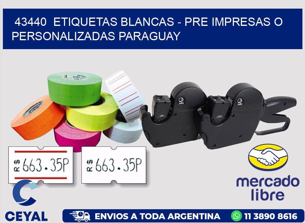 43440 ETIQUETAS BLANCAS - PRE IMPRESAS O PERSONALIZADAS PARAGUAY