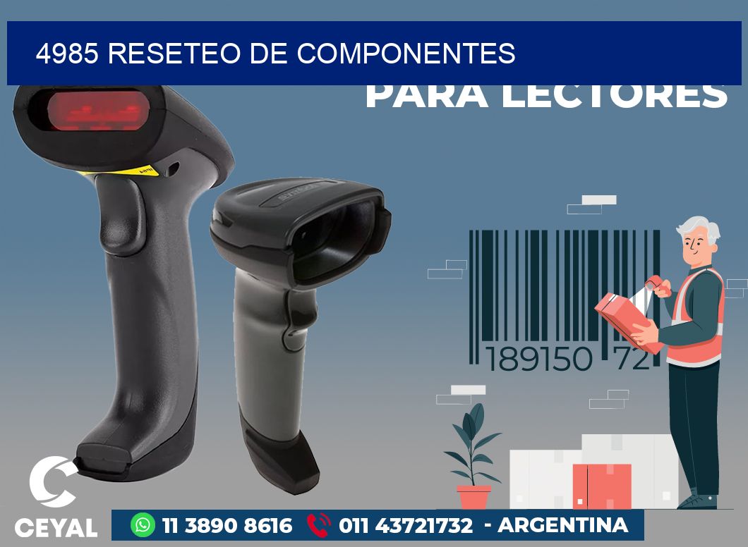 4985 RESETEO DE COMPONENTES