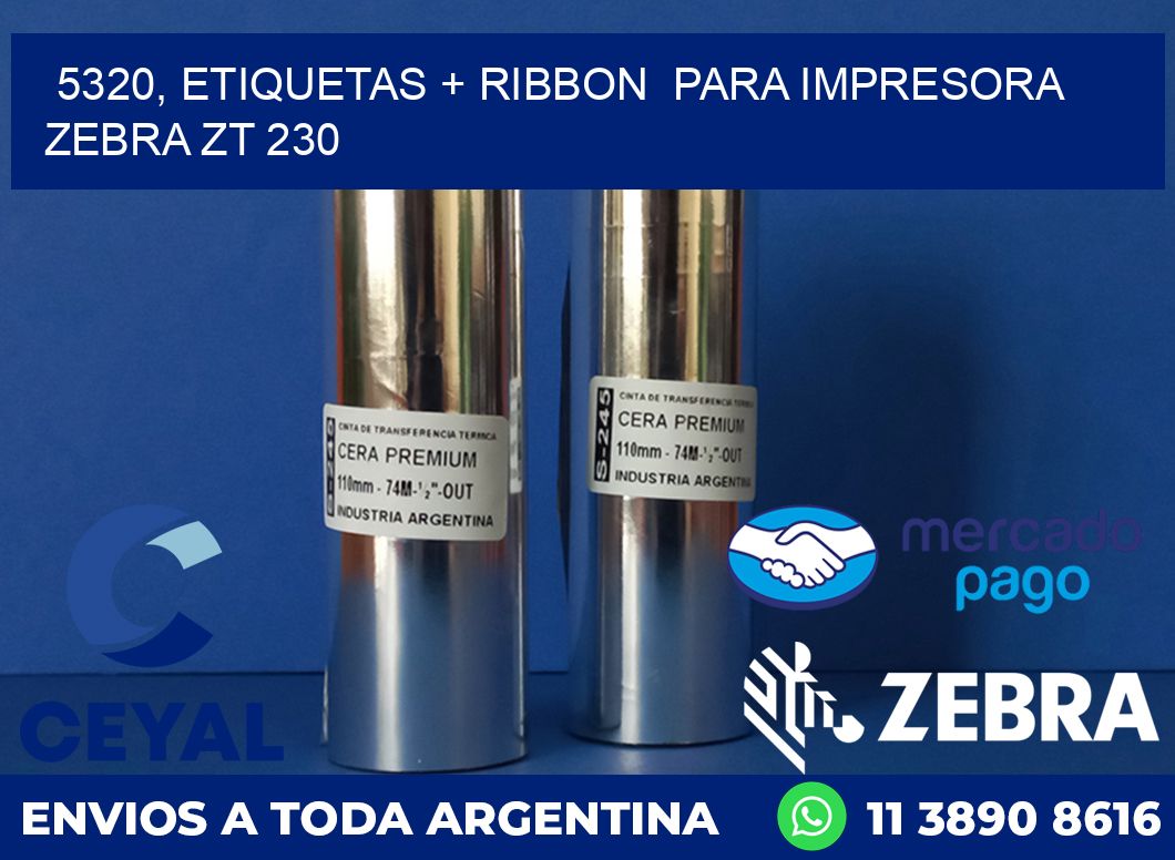 5320, etiquetas + ribbon  para impresora zebra ZT 230