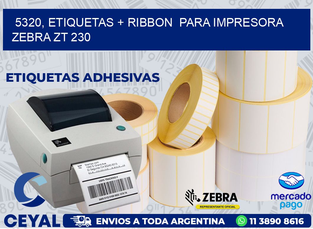 5320, etiquetas + ribbon  para impresora zebra ZT 230