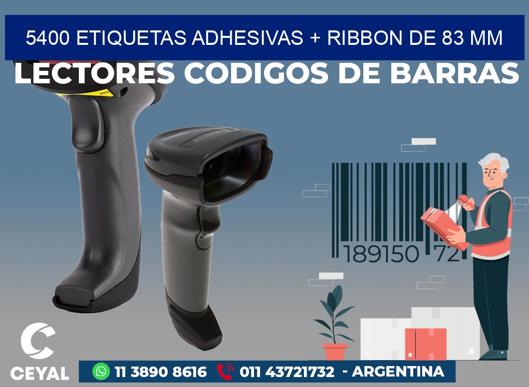 5400 ETIQUETAS ADHESIVAS + RIBBON DE 83 MM