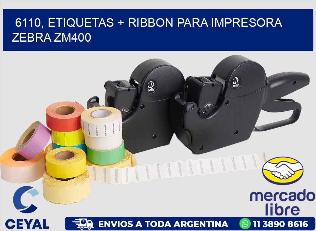 6110, etiquetas + ribbon para impresora zebra ZM400