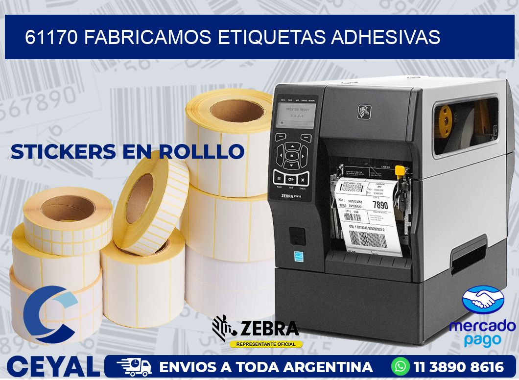 61170 FABRICAMOS ETIQUETAS ADHESIVAS