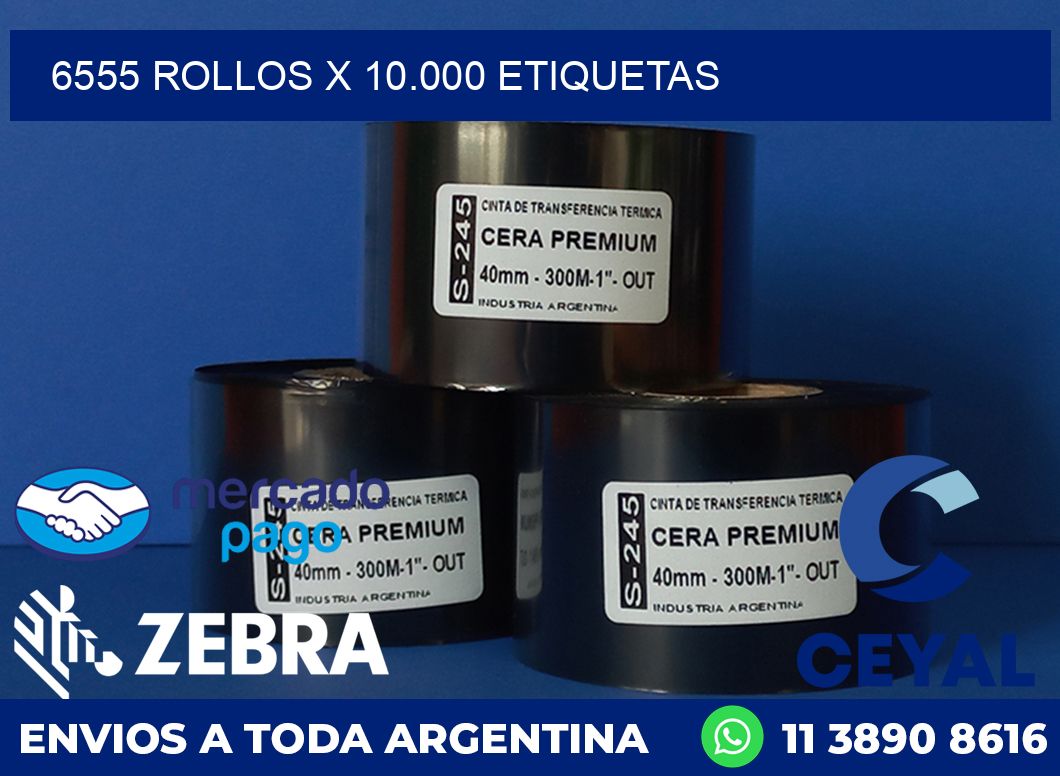 6555 ROLLOS X 10.000 ETIQUETAS