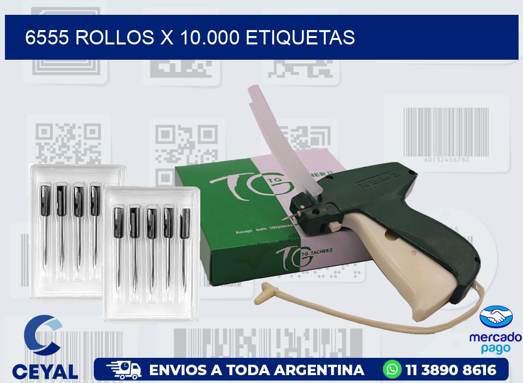 6555 ROLLOS X 10.000 ETIQUETAS