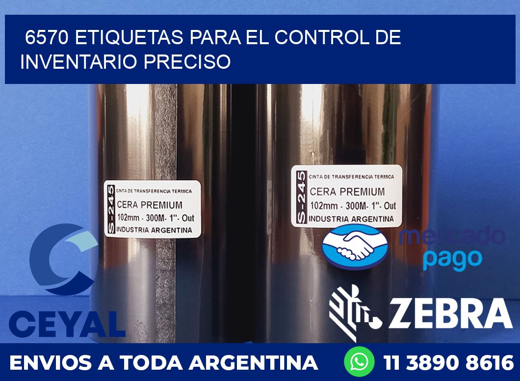 6570 ETIQUETAS PARA EL CONTROL DE INVENTARIO PRECISO