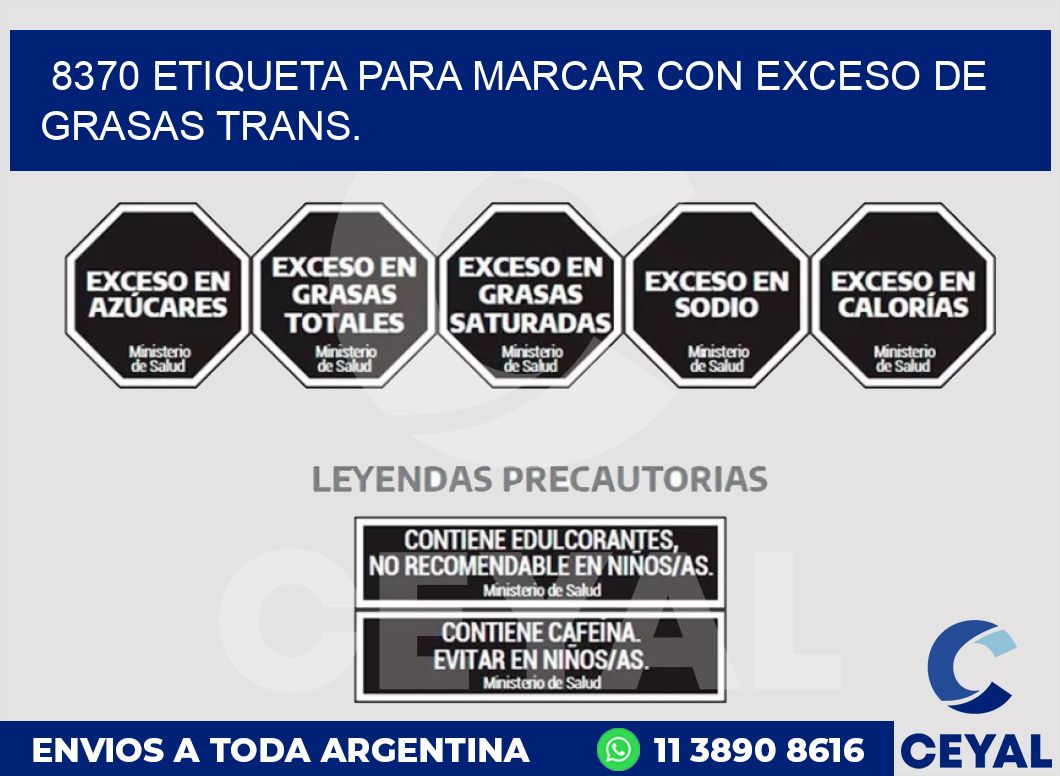 8370 ETIQUETA PARA MARCAR CON EXCESO DE GRASAS TRANS.