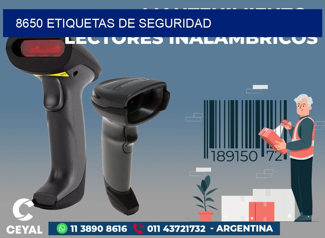 8650 ETIQUETAS DE SEGURIDAD