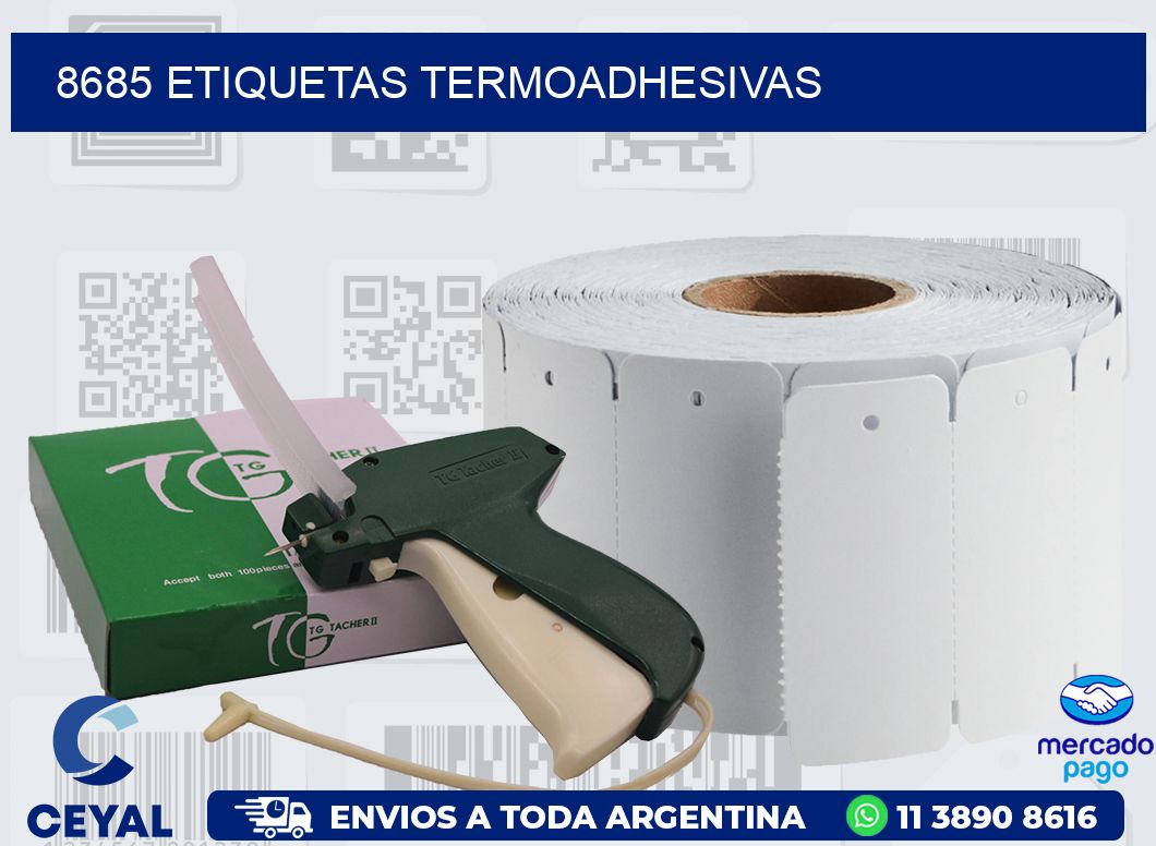8685 ETIQUETAS TERMOADHESIVAS