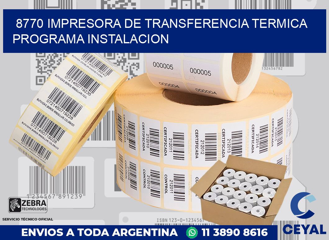 8770 IMPRESORA DE TRANSFERENCIA TERMICA PROGRAMA INSTALACION