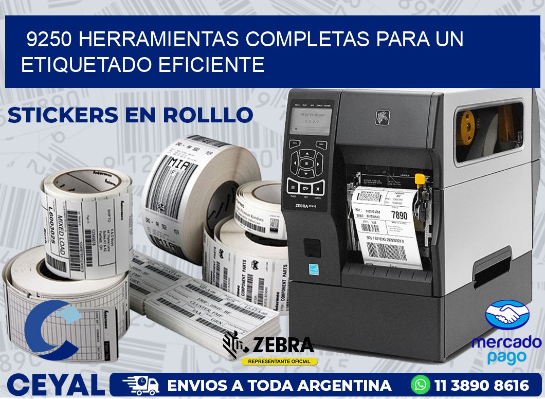 9250 HERRAMIENTAS COMPLETAS PARA UN ETIQUETADO EFICIENTE