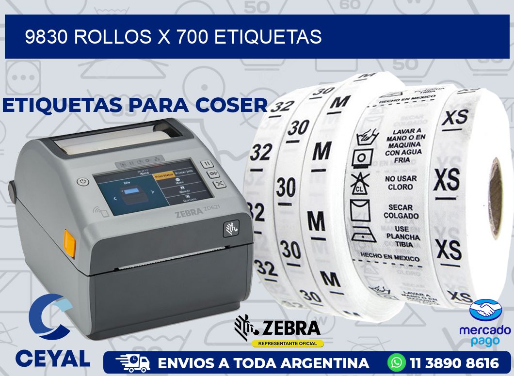 9830 ROLLOS X 700 ETIQUETAS