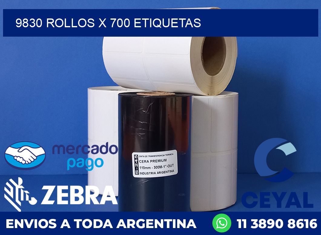 9830 ROLLOS X 700 ETIQUETAS