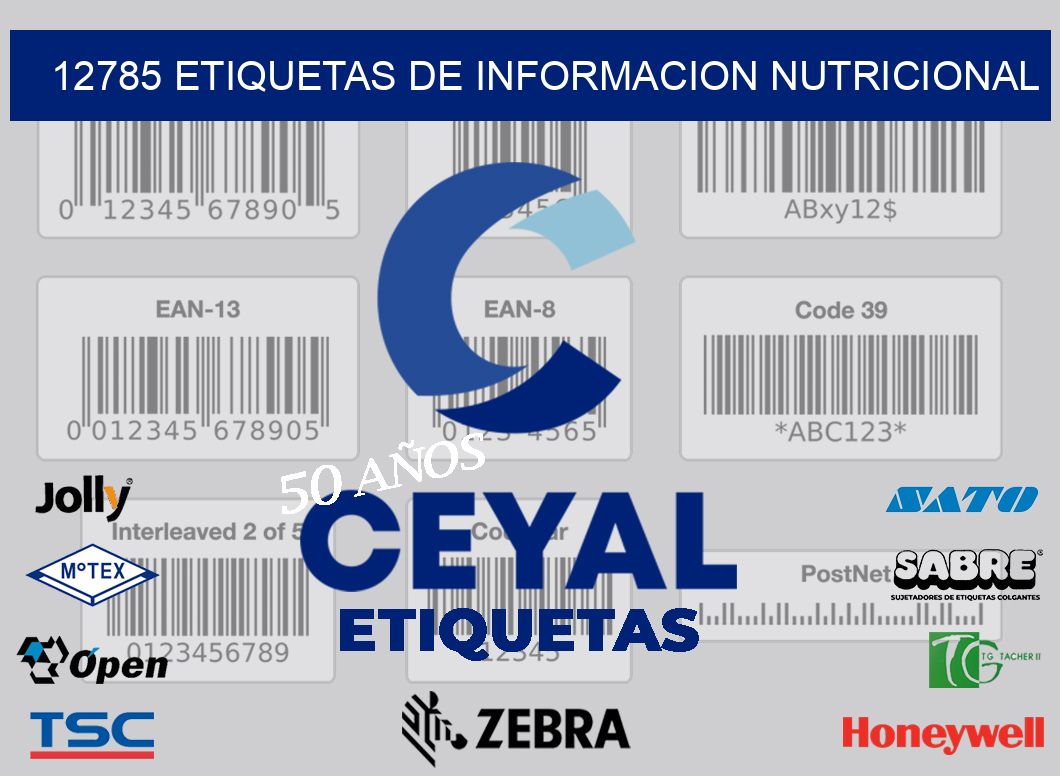 12785 ETIQUETAS DE INFORMACION NUTRICIONAL