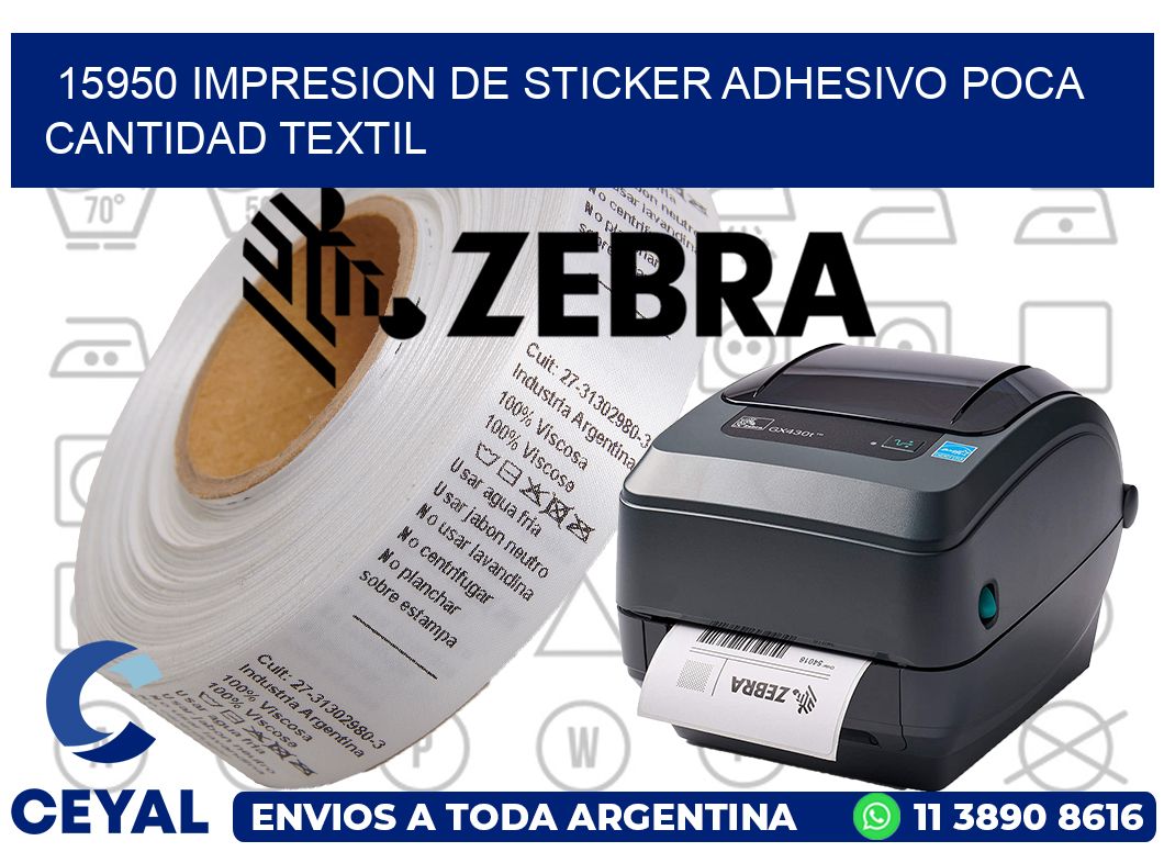 15950 IMPRESION DE STICKER ADHESIVO POCA CANTIDAD TEXTIL