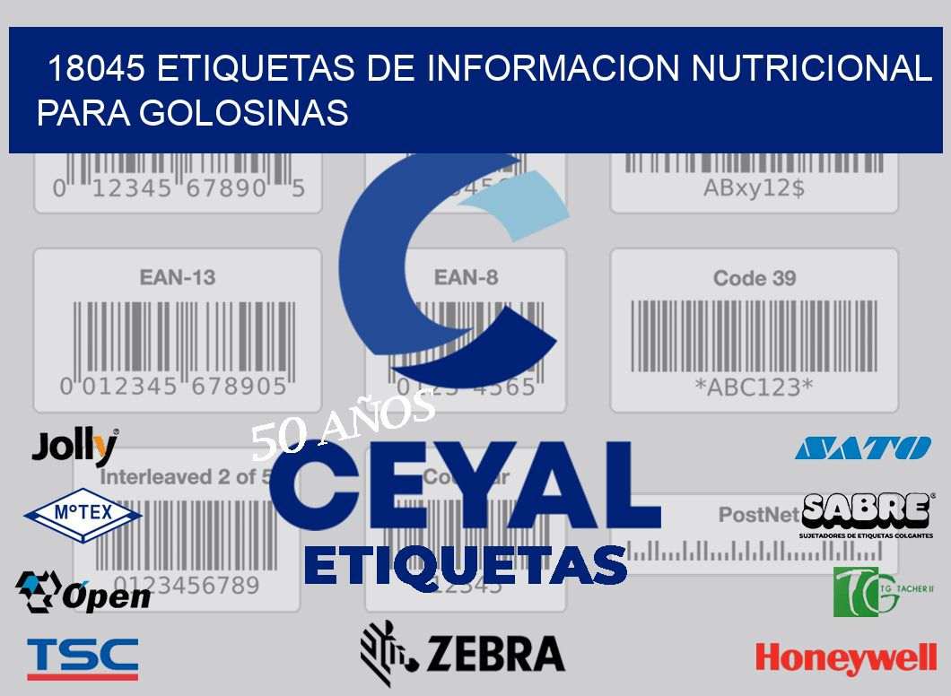 18045 ETIQUETAS DE INFORMACION NUTRICIONAL PARA GOLOSINAS