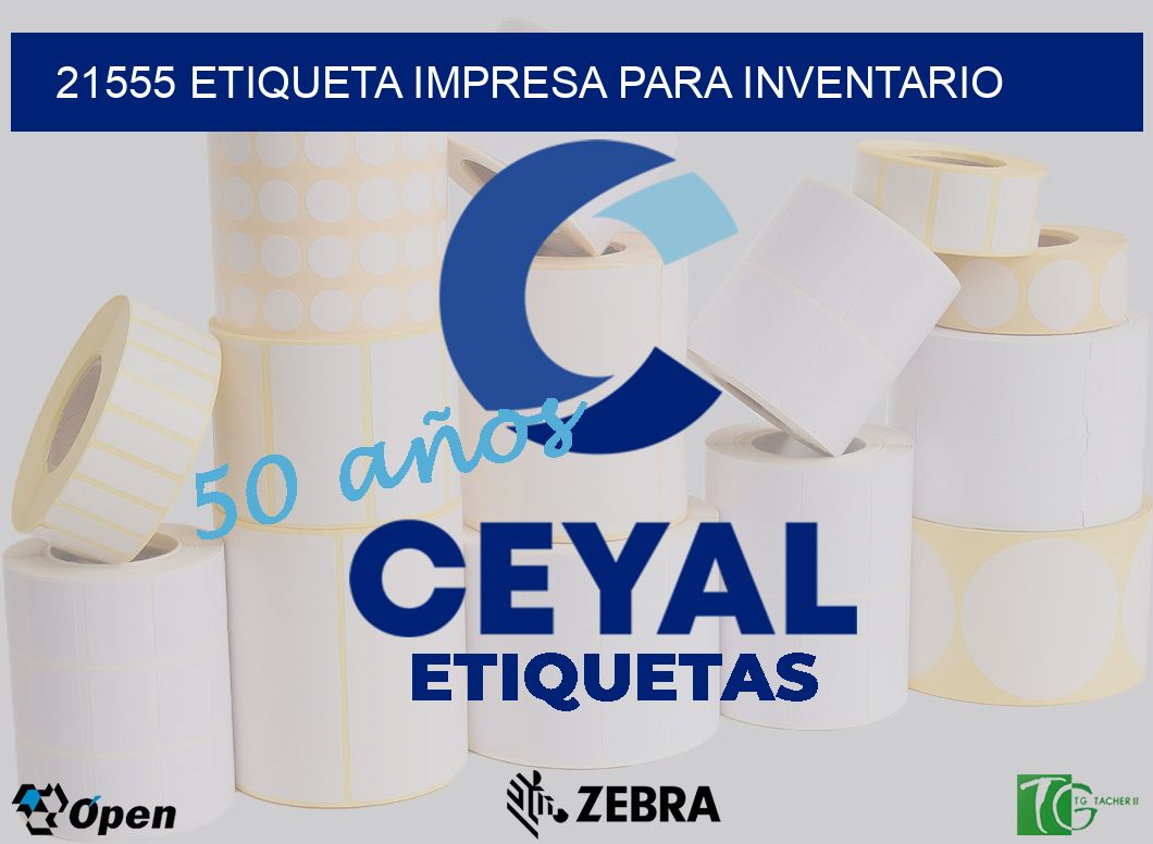 21555 ETIQUETA IMPRESA PARA INVENTARIO