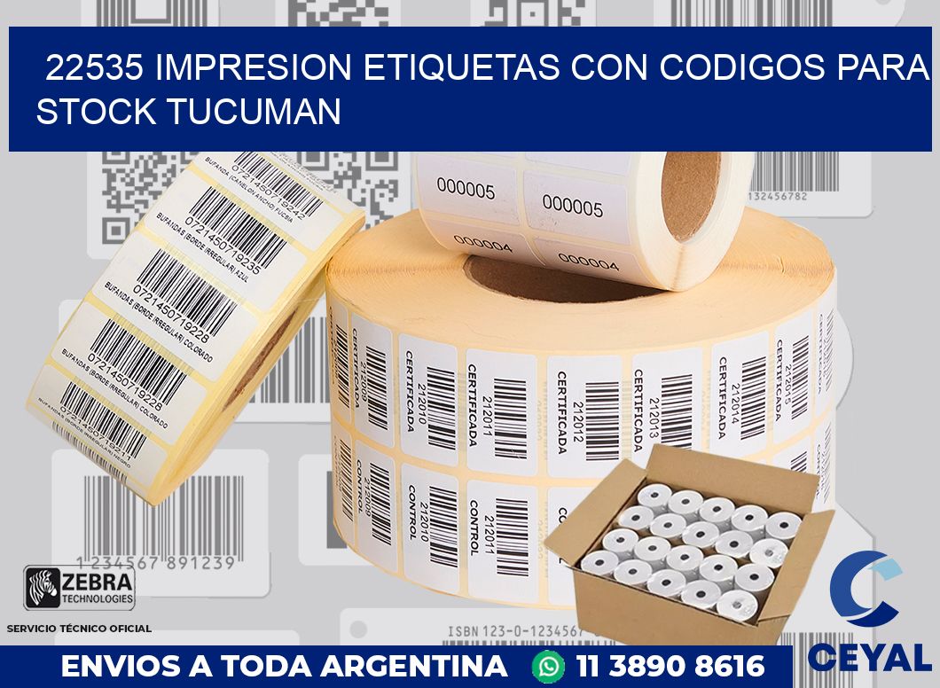 22535 IMPRESION ETIQUETAS CON CODIGOS PARA STOCK TUCUMAN