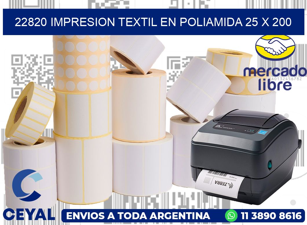 22820 IMPRESION TEXTIL EN POLIAMIDA 25 X 200