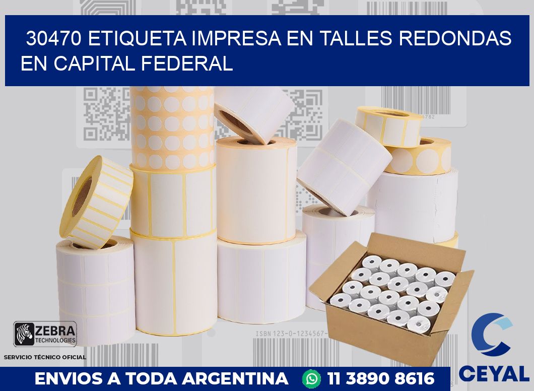 30470 ETIQUETA IMPRESA EN TALLES REDONDAS EN CAPITAL FEDERAL