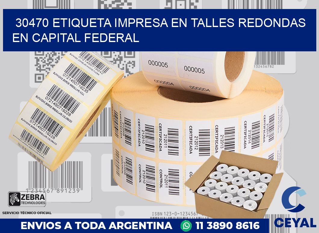 30470 ETIQUETA IMPRESA EN TALLES REDONDAS EN CAPITAL FEDERAL