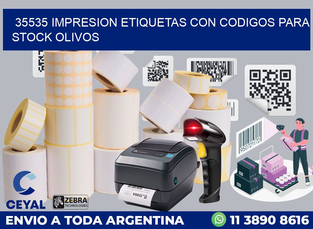 35535 IMPRESION ETIQUETAS CON CODIGOS PARA STOCK OLIVOS