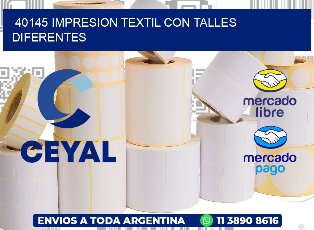 40145 IMPRESION TEXTIL CON TALLES DIFERENTES