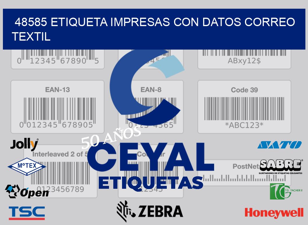 48585 ETIQUETA IMPRESAS CON DATOS CORREO TEXTIL