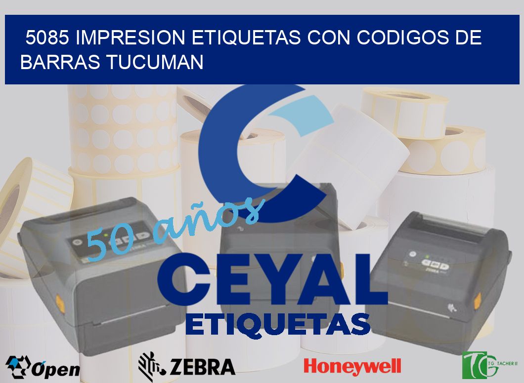 5085 IMPRESION ETIQUETAS CON CODIGOS DE BARRAS TUCUMAN