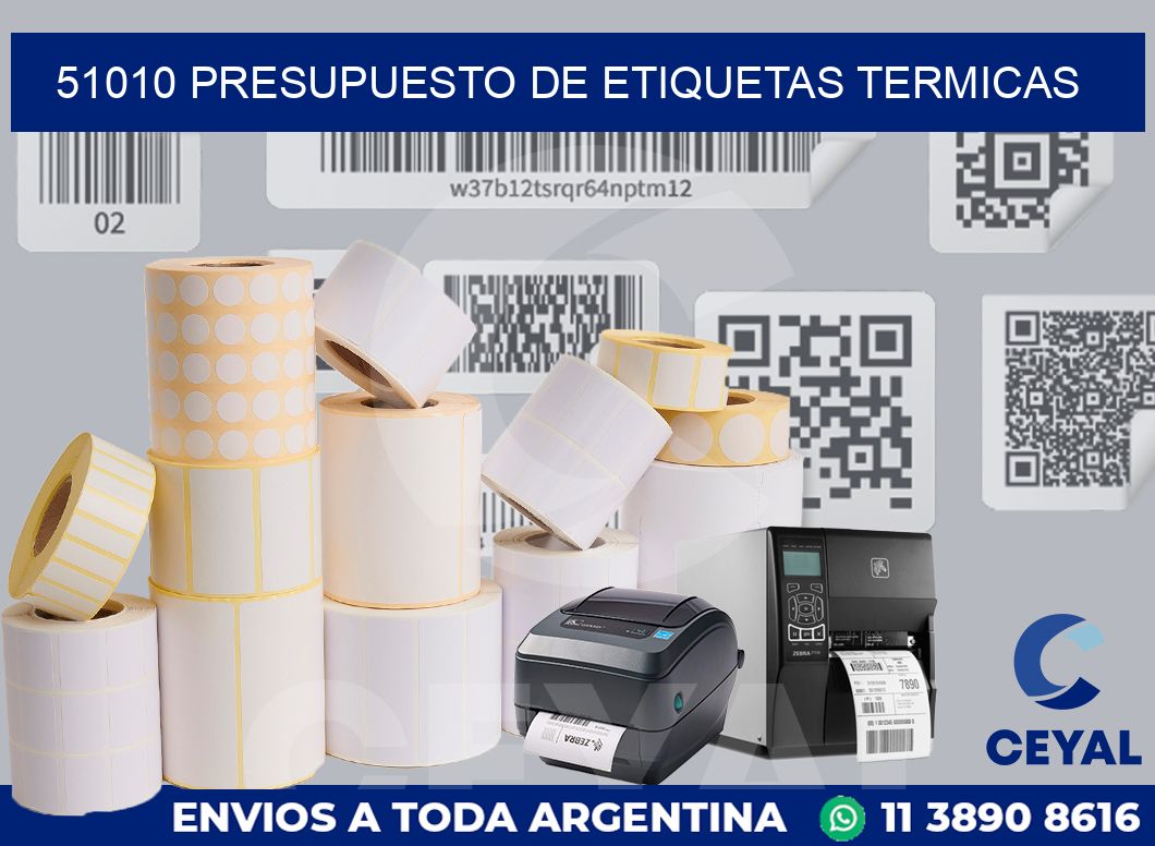 51010 PRESUPUESTO DE ETIQUETAS TERMICAS