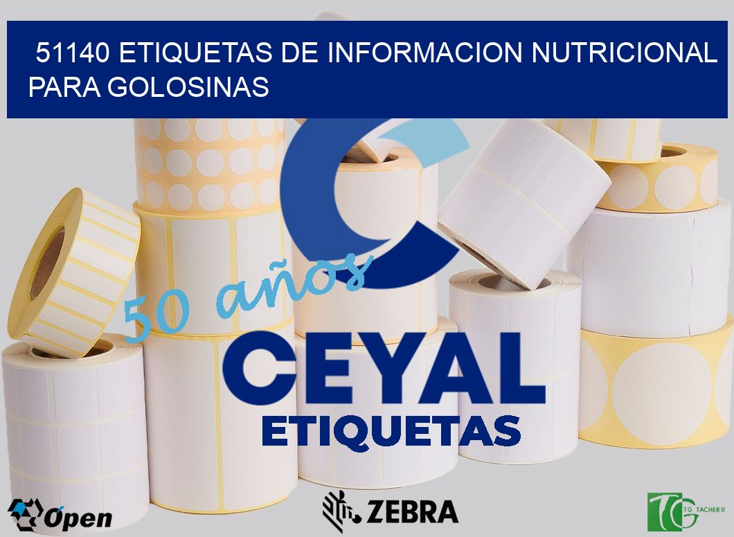 51140 ETIQUETAS DE INFORMACION NUTRICIONAL PARA GOLOSINAS