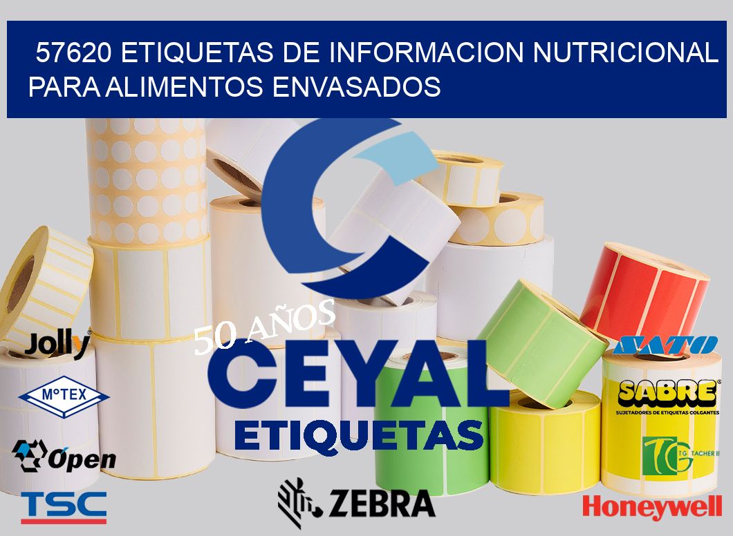 57620 ETIQUETAS DE INFORMACION NUTRICIONAL PARA ALIMENTOS ENVASADOS