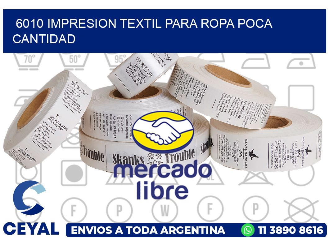 6010 IMPRESION TEXTIL PARA ROPA POCA CANTIDAD