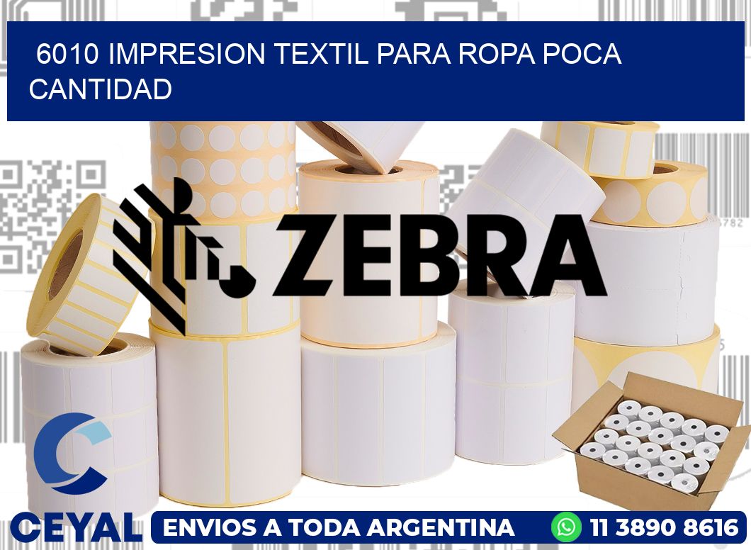 6010 IMPRESION TEXTIL PARA ROPA POCA CANTIDAD