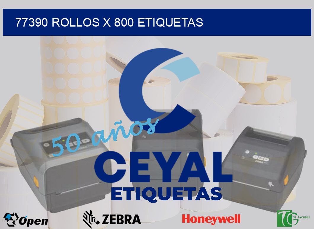 77390 Rollos x 800 etiquetas