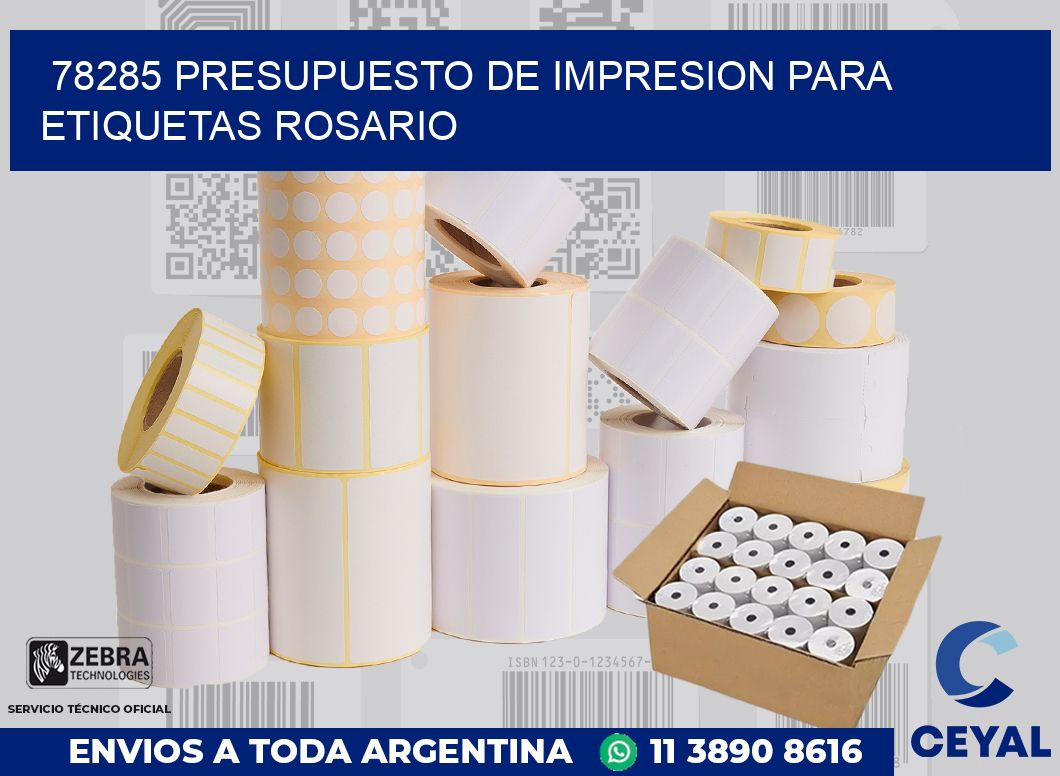78285 PRESUPUESTO DE IMPRESION PARA ETIQUETAS ROSARIO