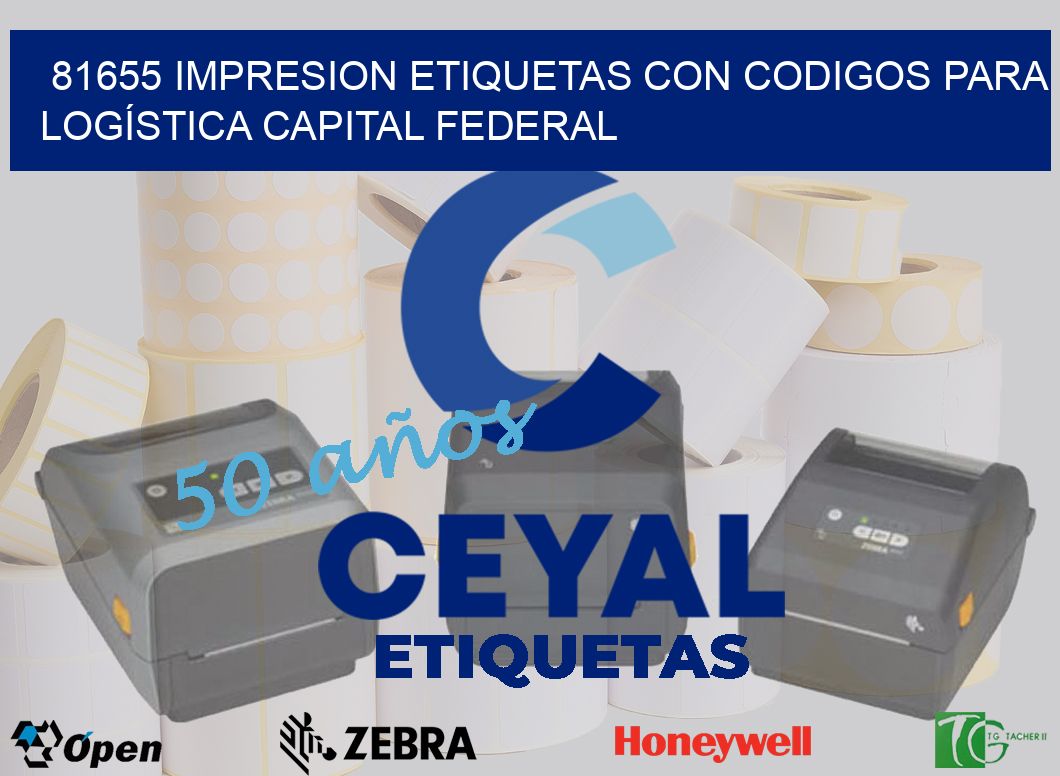 81655 IMPRESION ETIQUETAS CON CODIGOS PARA LOGÍSTICA CAPITAL FEDERAL