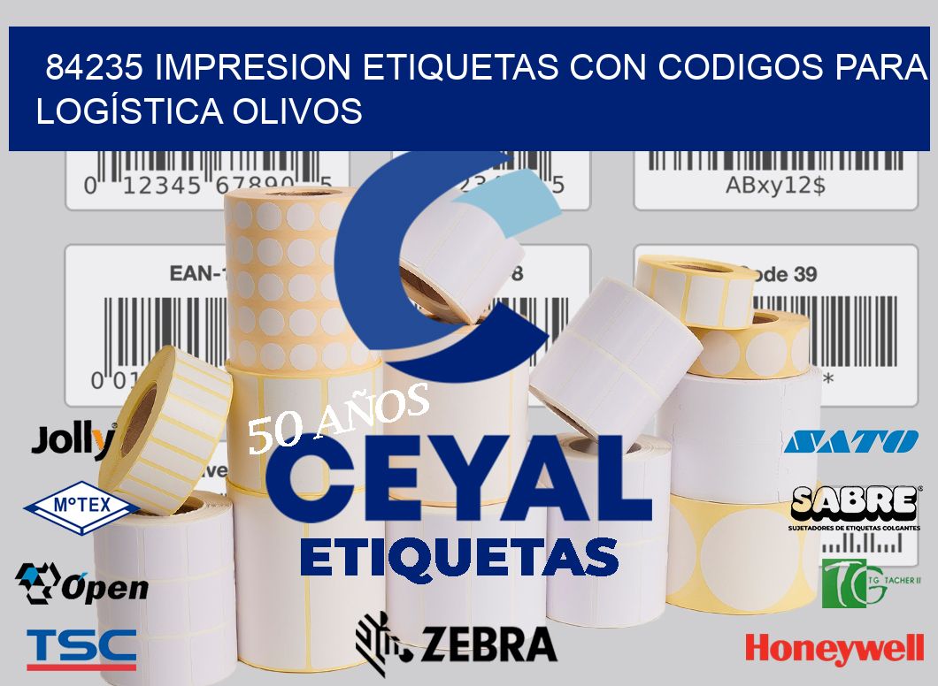 84235 IMPRESION ETIQUETAS CON CODIGOS PARA LOGÍSTICA OLIVOS