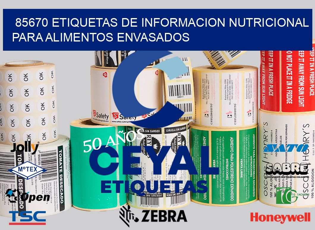 85670 ETIQUETAS DE INFORMACION NUTRICIONAL PARA ALIMENTOS ENVASADOS