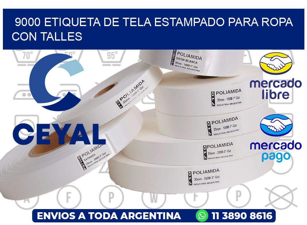 9000 ETIQUETA DE TELA ESTAMPADO PARA ROPA CON TALLES