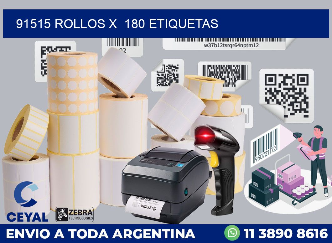 91515 Rollos x 180 etiquetas
