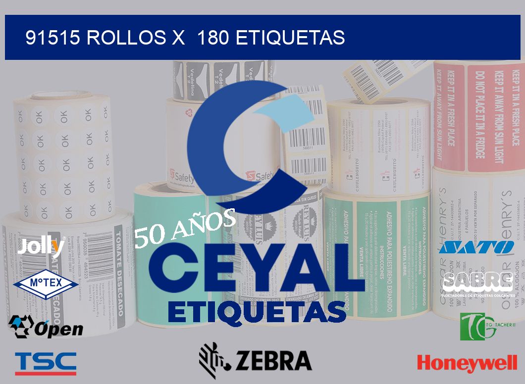 91515 Rollos x  180 etiquetas